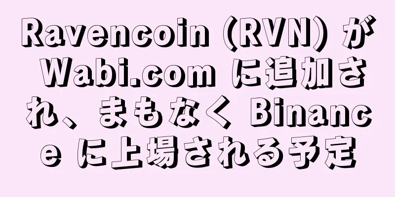 Ravencoin (RVN) が Wabi.com に追加され、まもなく Binance に上場される予定